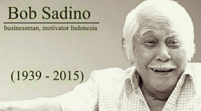 Kata Bijak Bob Sadino, Warisan dan Motivasi untuk Memulai Usaha