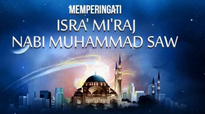 Isra Miraj Perjalanan Nabi Muhammad SAW dan Diperintah Shalat Lima Waktu