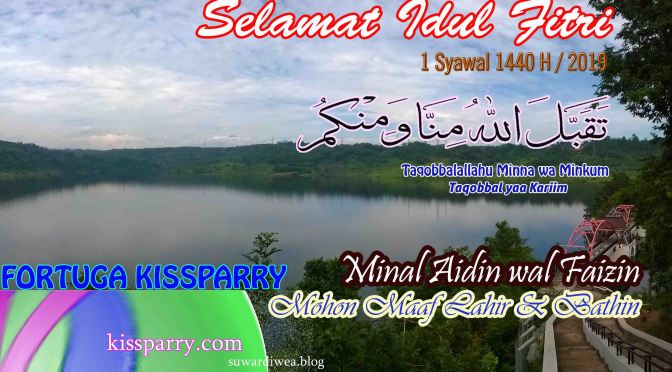Selamat Idul Fitri 1 Syawal 1440/2019, Mohon Maaf Lahir dan Batin