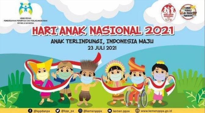 Hari Anak Nasional 2021, Anak Terlindungi, Indonesia Maju