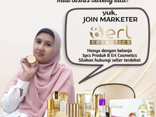 B Erl Cosmetics dan BerLanja Menerapkan Sistem Baru Keanggotaannya (Member), Dimulai dari Marketer