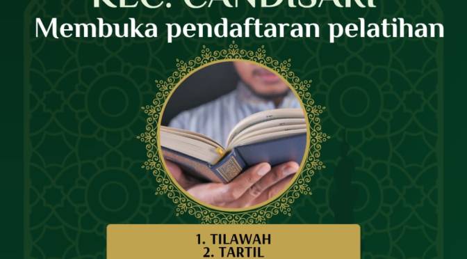 Sanggar LPTQ Candisari Akan Adakan Pelatihan Tilawah Tahfidz Tartil Kaligrafi 2025 Bagi Santri LPQ dan Umum