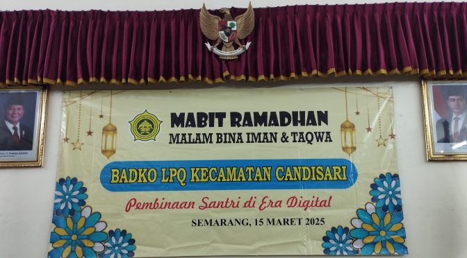 Malam Bina Iman dan Taqwa (MABIT) Ramadan 1446 H – 2025, Badko LPQ Candisari Semarang, Hari Ini Digelar di SMPN 5 Semarang